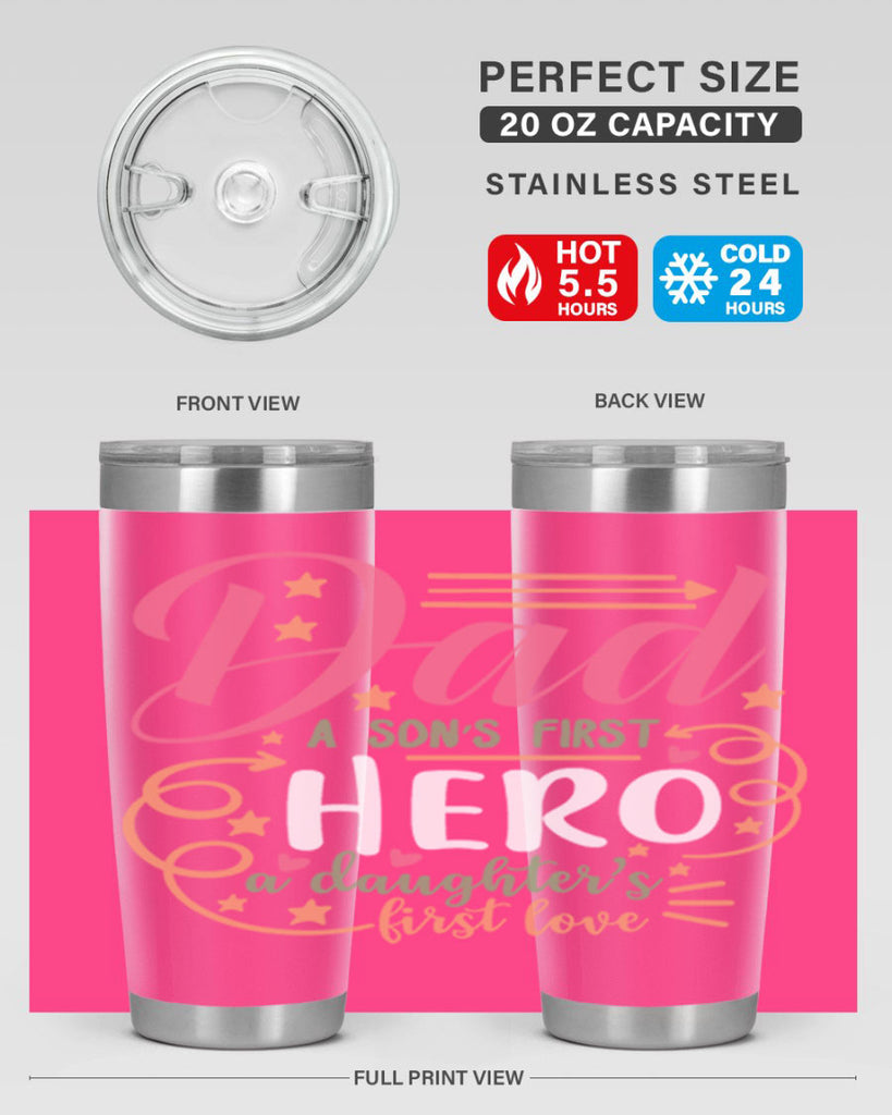 dad a son’s first hero a daughters first love 95#- fathers day- Tumbler