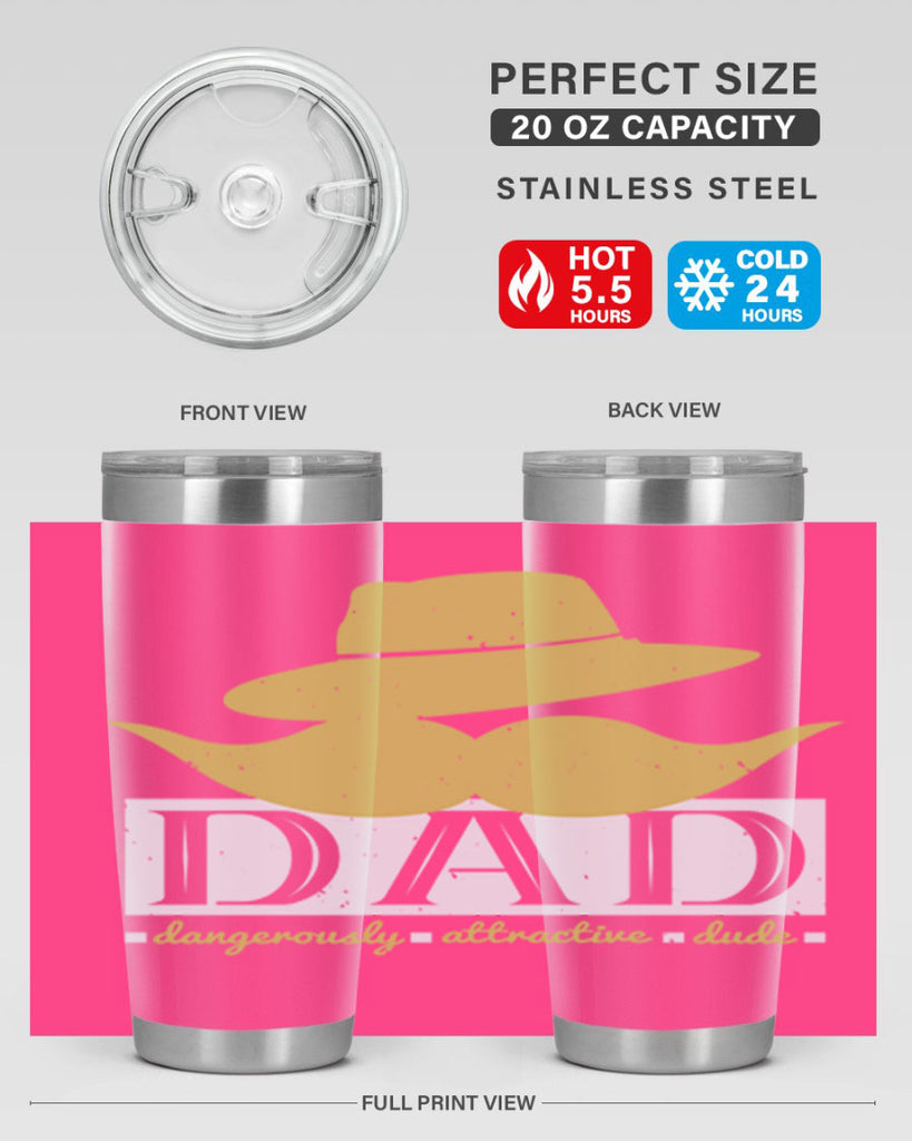 dad dangerously attractive 242#- fathers day- Tumbler