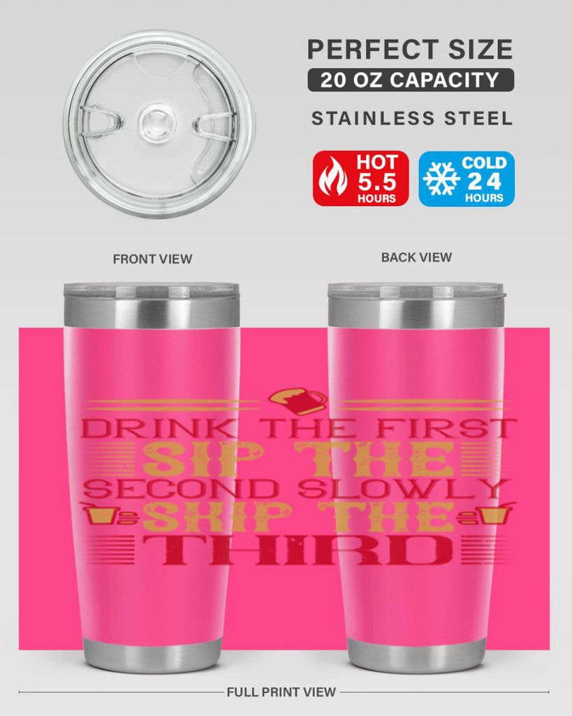 drink the first sip the second slowly skip the third 55#- drinking- Tumbler