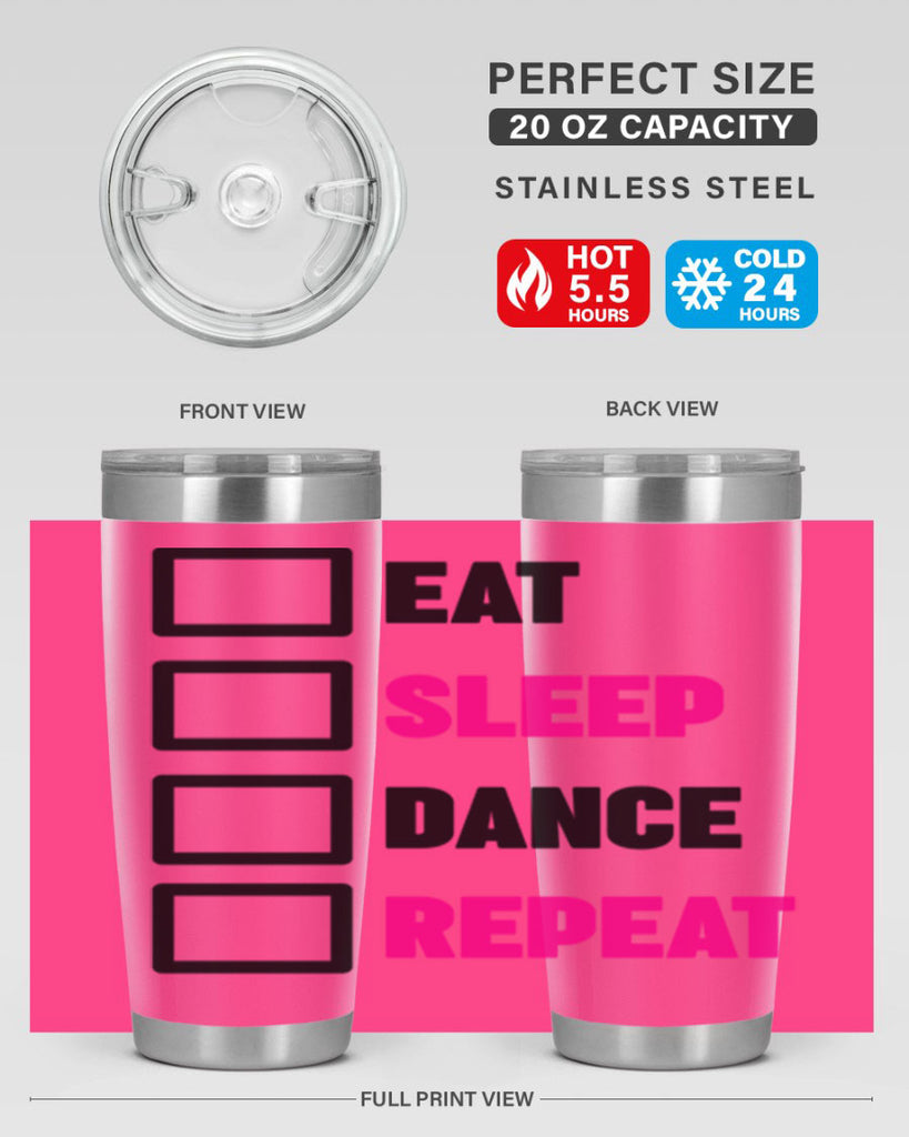 eat sleep dance repeat 34#- ballet- Tumbler
