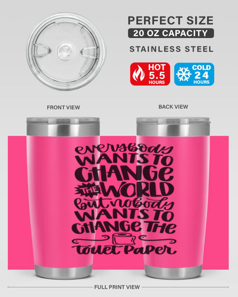 everybody wants to change the world 41#- bathroom- Tumbler