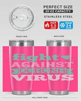 fight against corona virus Style 40#- corona virus- Tumbler