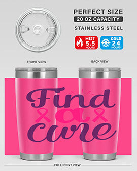 find a cure Style 12#- breast cancer- Tumbler