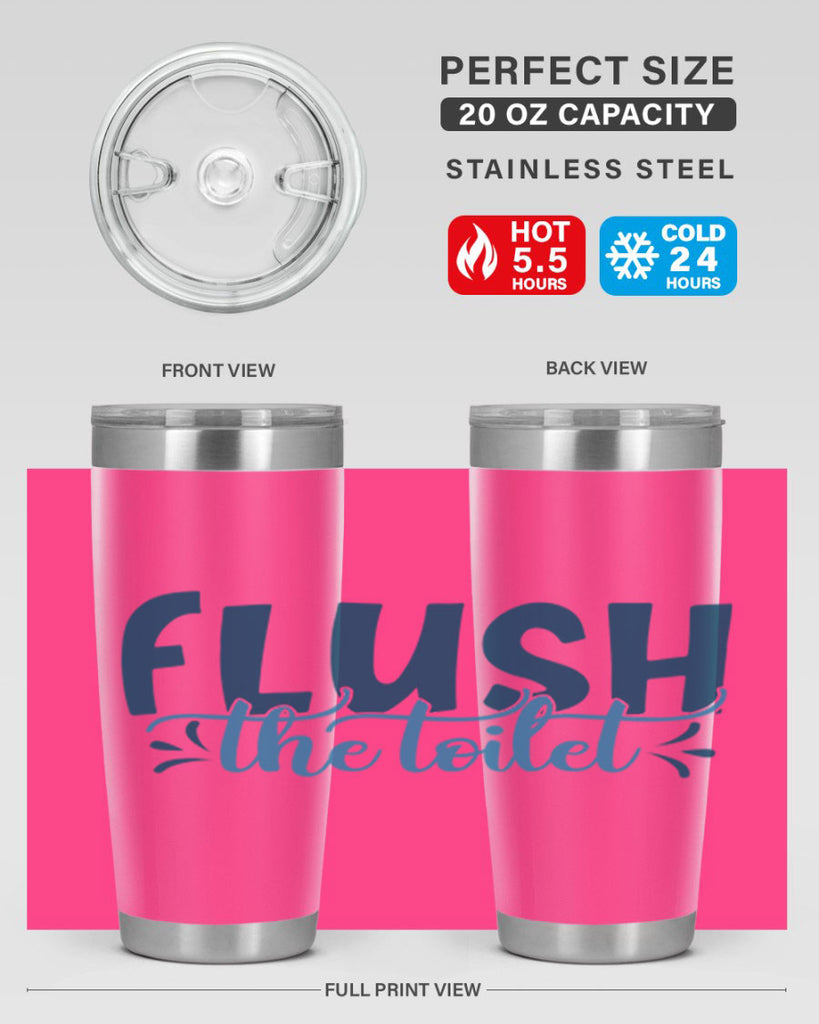 flush the toilet 81#- bathroom- Tumbler