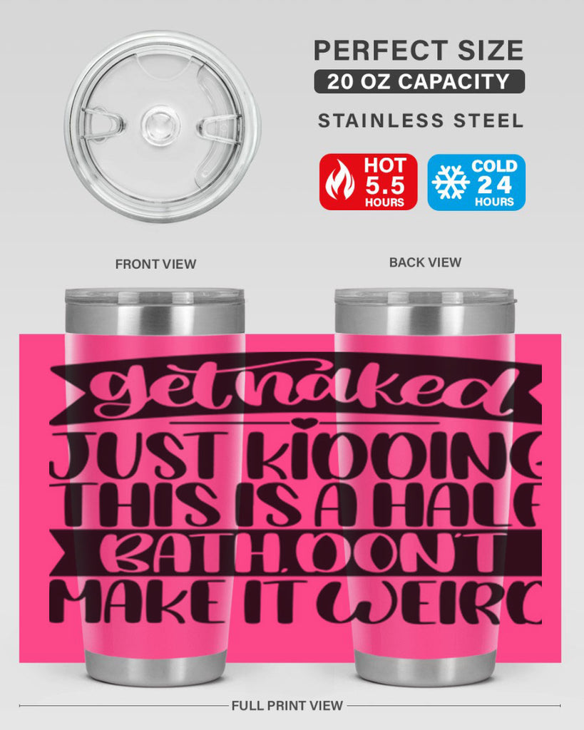 get naked just kidding this is a half bath dont 38#- bathroom- Tumbler