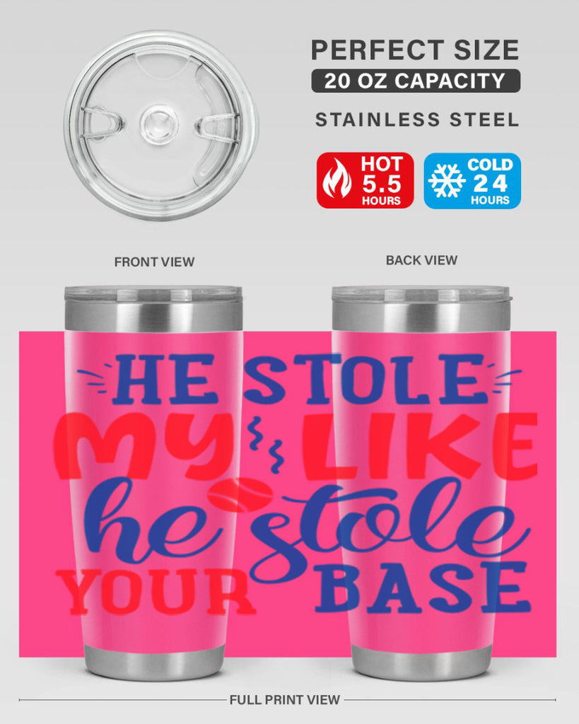 he stole my like he stole your base 2076#- baseball- Tumbler