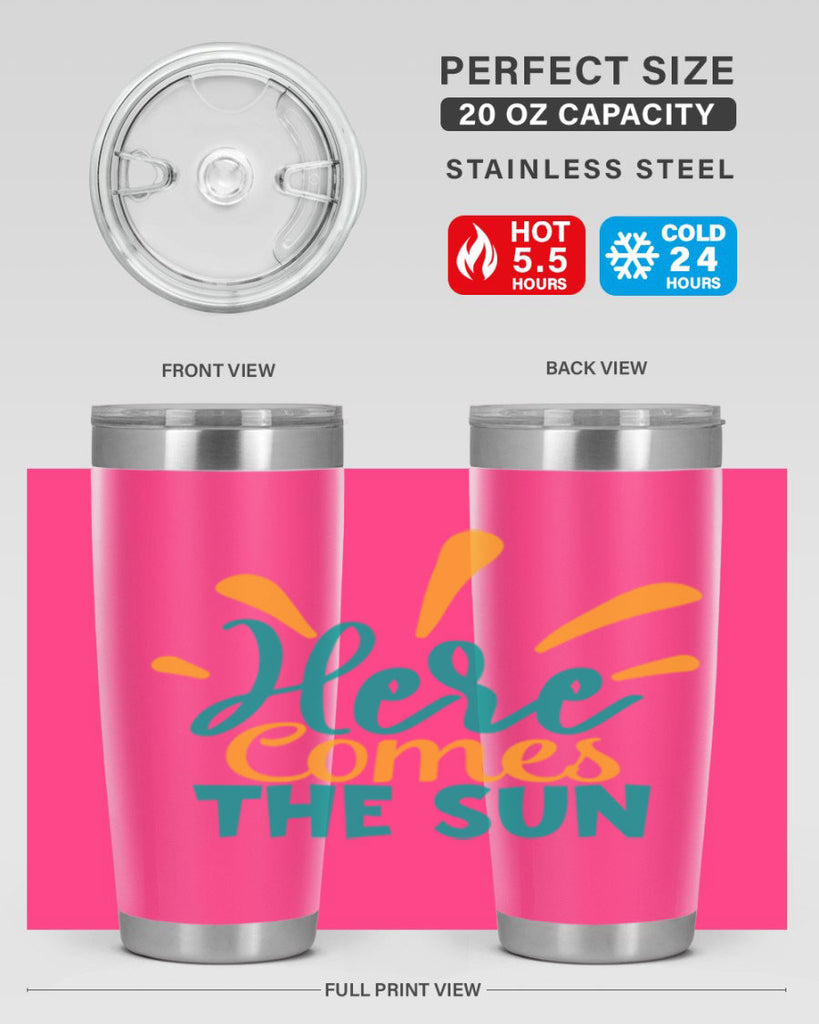 here comes the sun Style 95#- summer- Tumbler
