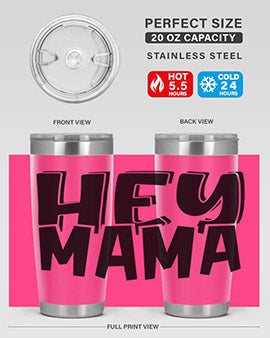 hey mama Style 17#- autism- Tumbler