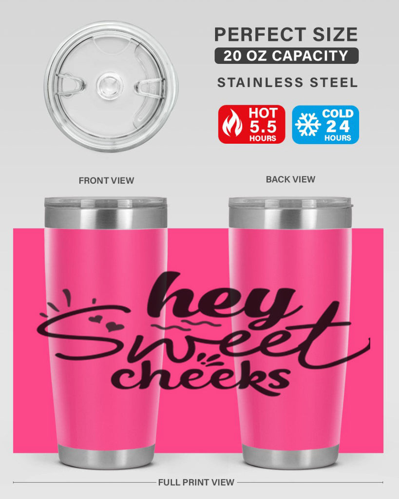 hey sweet cheeks 71#- bathroom- Tumbler
