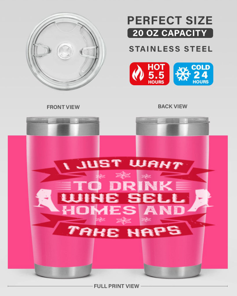 i just want to drink wine sell home and take naps 44#- drinking- Tumbler