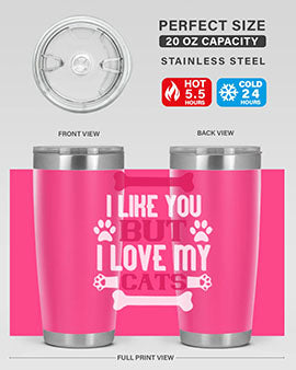 i like you but ilove my cat Style 54#- cat- Tumbler