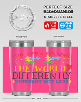 i live think experience the world differently different not less Style 20#- autism- Tumbler