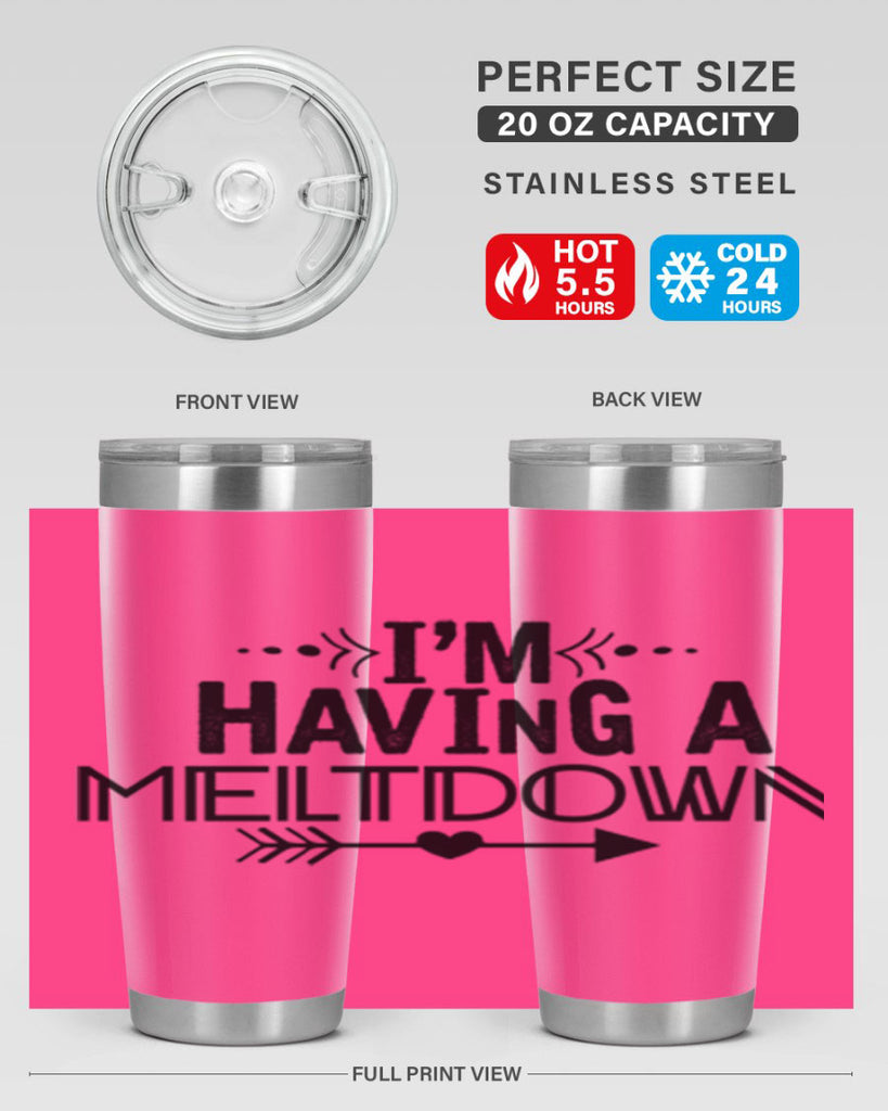 i m having a meltdown231#- winter- Tumbler