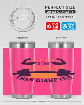 i’m stronger than diabetes Style 23#- diabetes- Tumbler