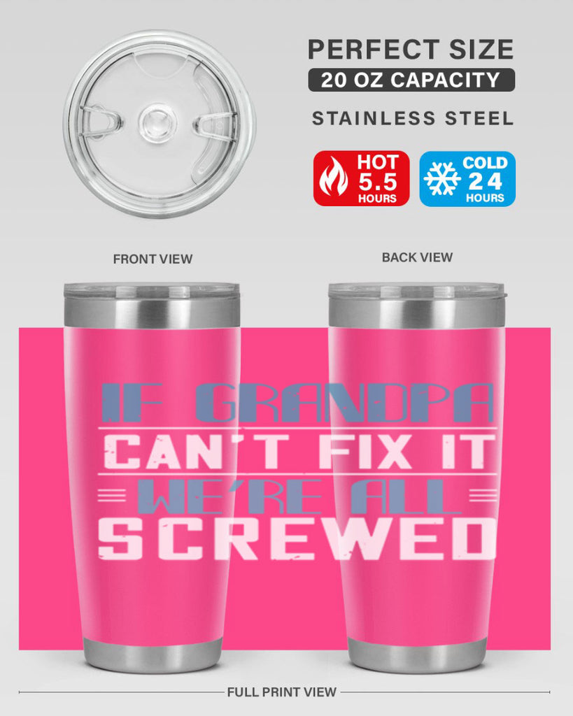 if grandpa cant fix it 33#- grandpa - papa- Tumbler