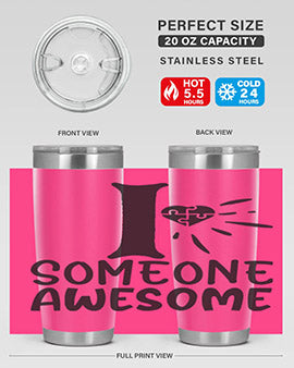 if someone awesome Style 26#- autism- Tumbler