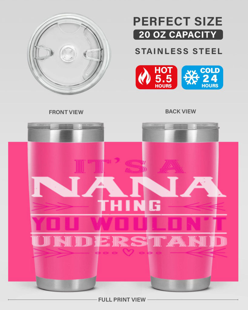 it’s a NANA THING 17#- grandma - nana- Tumbler