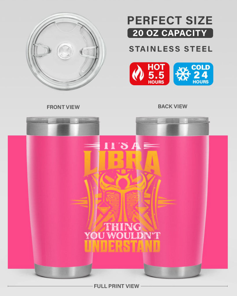 its a Libra thinggraphic 268#- zodiac- Tumbler