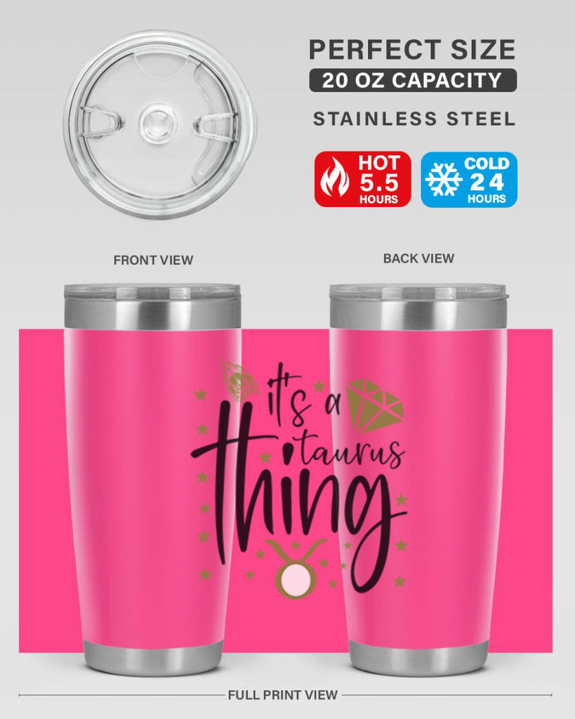 its a Taurus thing 273#- zodiac- Tumbler
