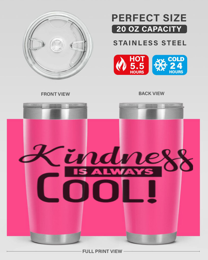 kindness is always cool 280#- winter- Tumbler