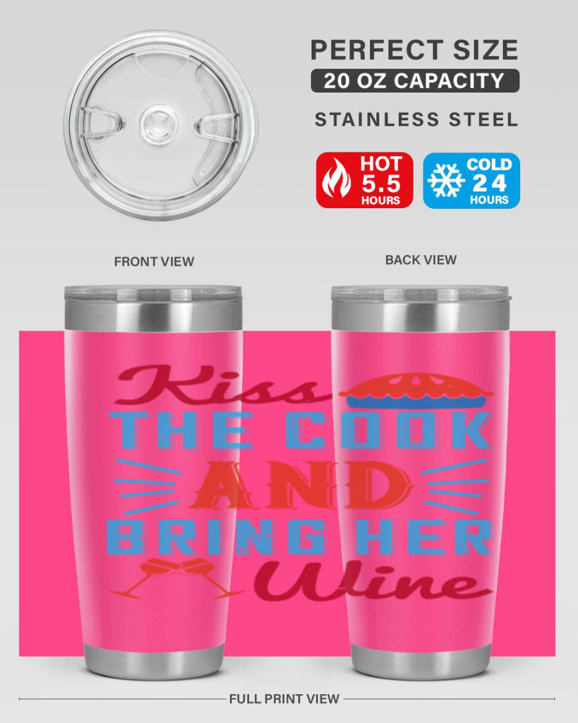 kiss the cook and bring her wine 129#- wine- Tumbler