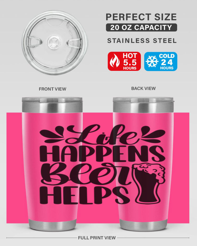 life happens beer helps 28#- beer- Tumbler