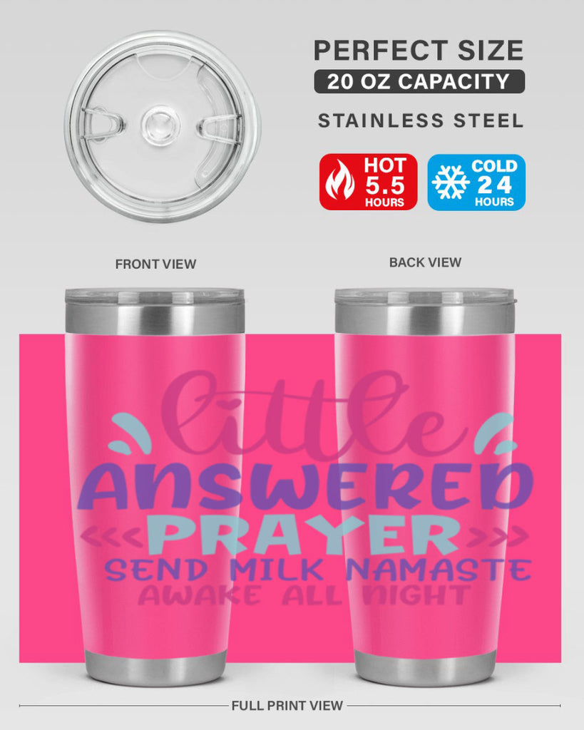 little answered prayer send milk namaste awake all night Style 233#- baby- tumbler