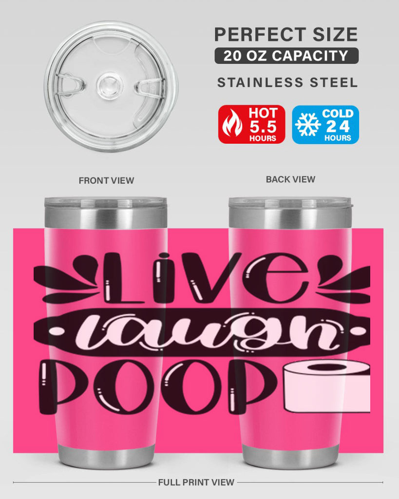 live laugh poop 26#- bathroom- Tumbler