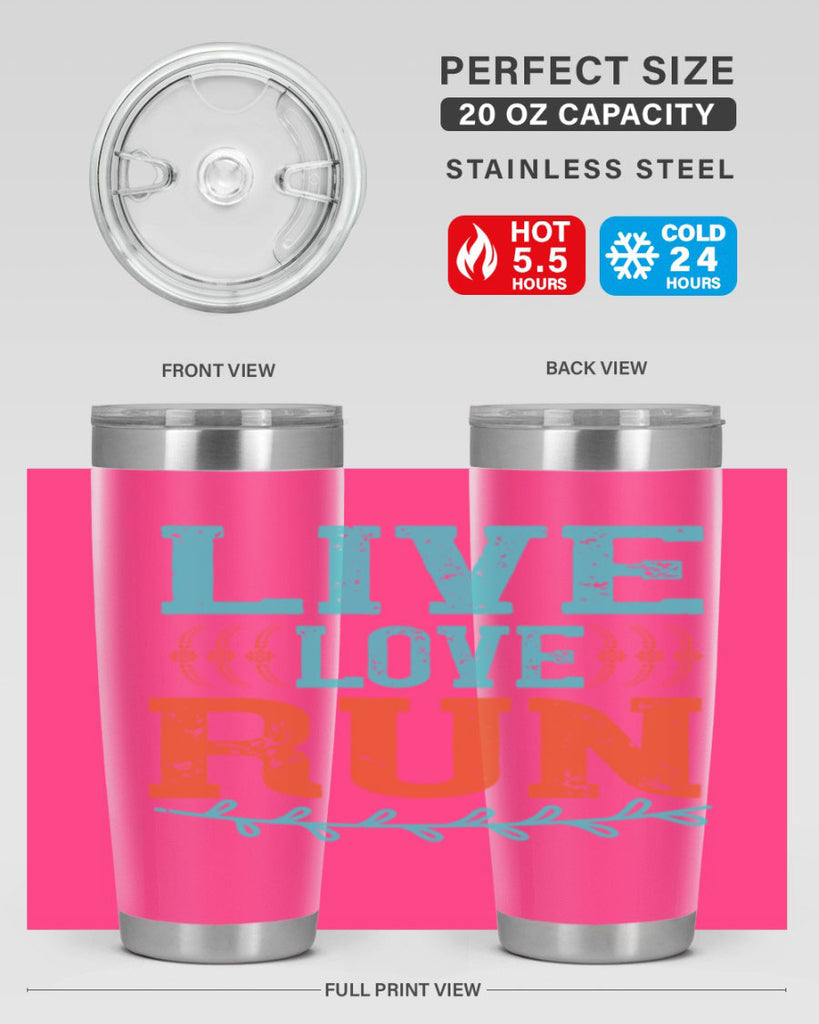 live love run 33#- running- Tumbler