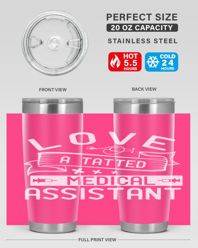 love a tatted medical assistant Style 37#- medical- tumbler
