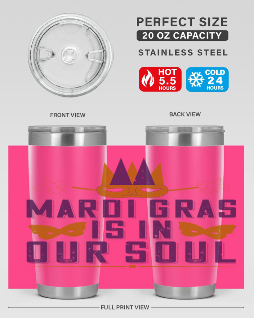 mardi gras is in our soul 46#- mardi gras- Tumbler