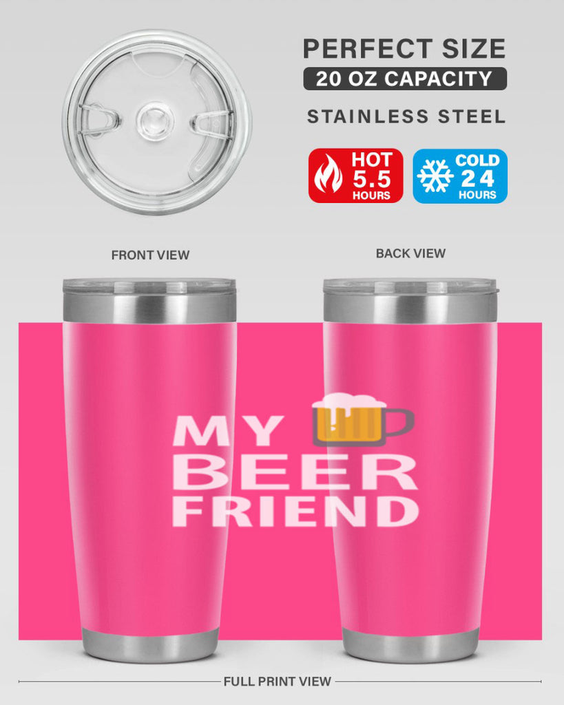 my beer friend 58#- beer- Tumbler