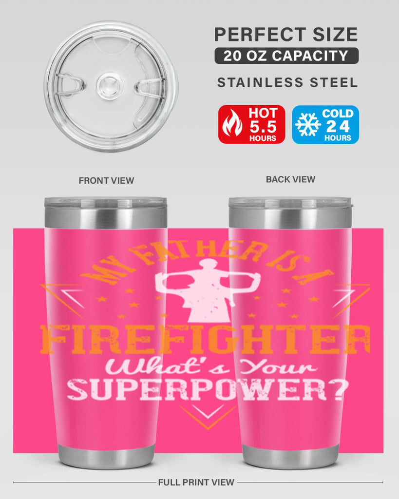 my father is a firefighter whats your superpower 214#- fathers day- Tumbler