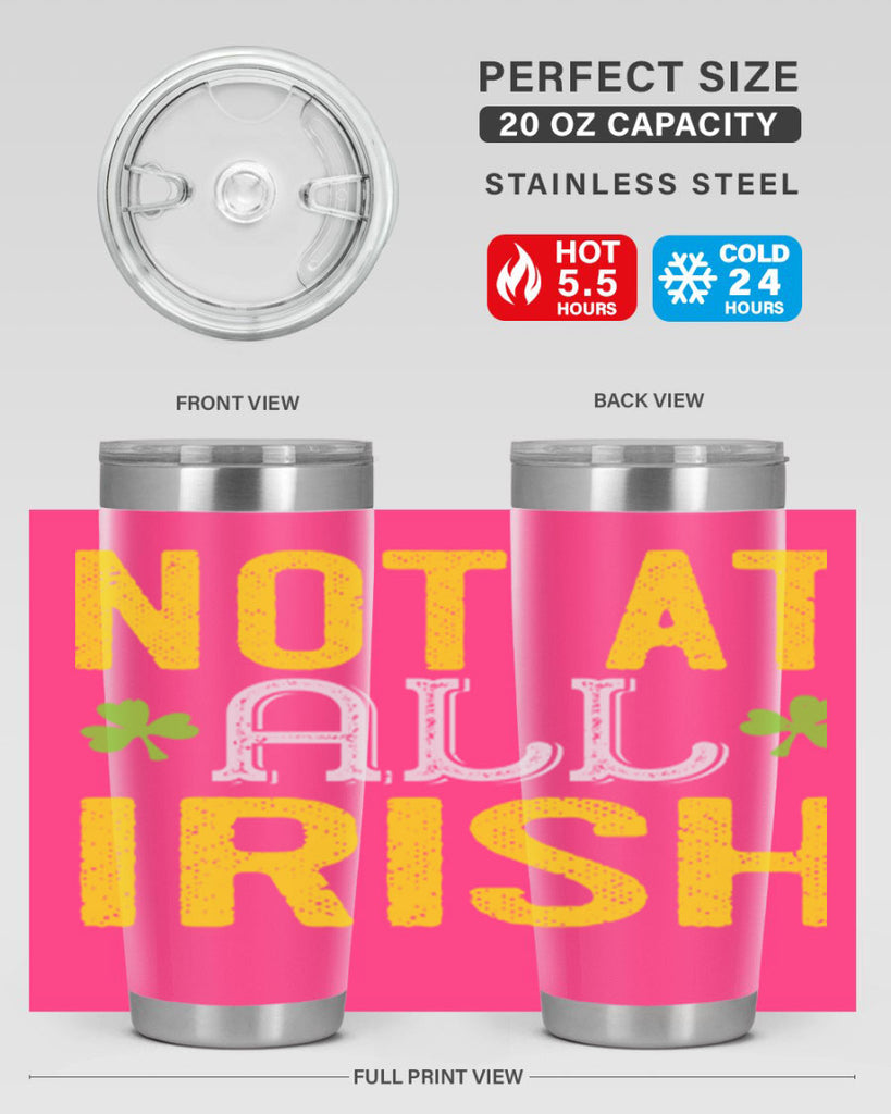 not at all irish Style 111#- St Patricks Day- Tumbler