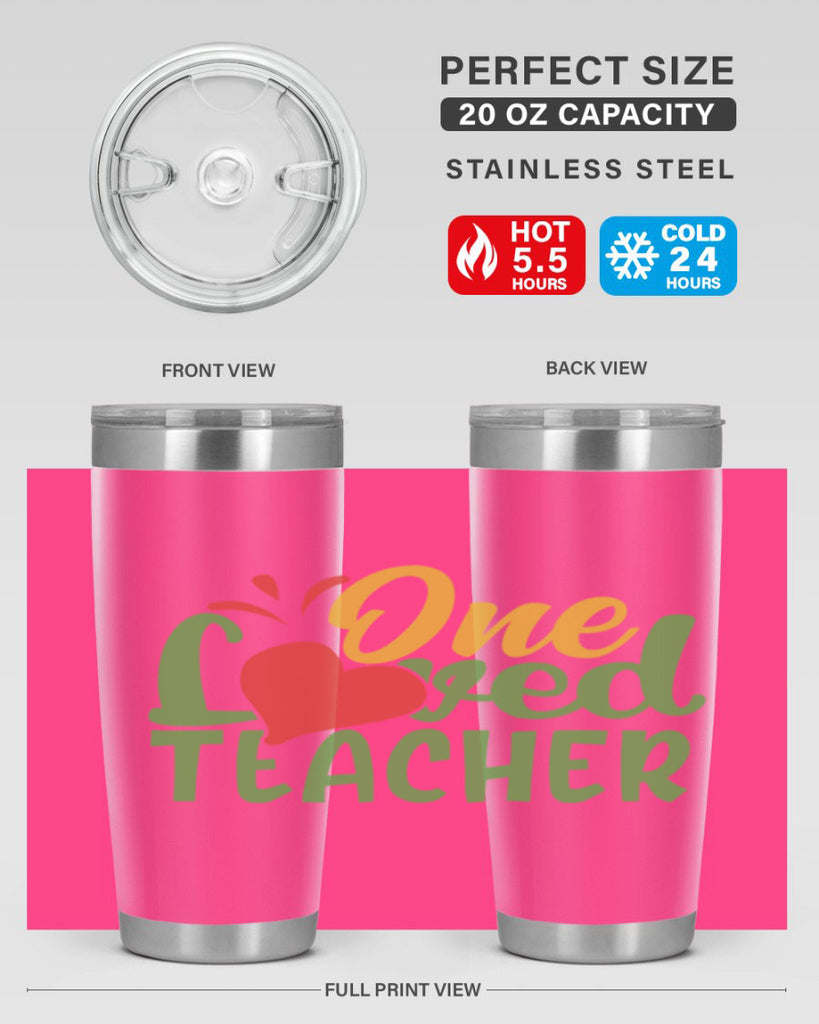 one loved teacher Style 166#- teacher- tumbler