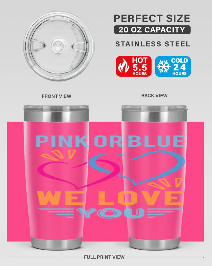pink or blue we love you Style 20#- baby shower- tumbler