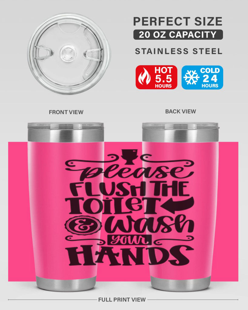 please flush the toilet and wash your hands 24#- bathroom- Tumbler
