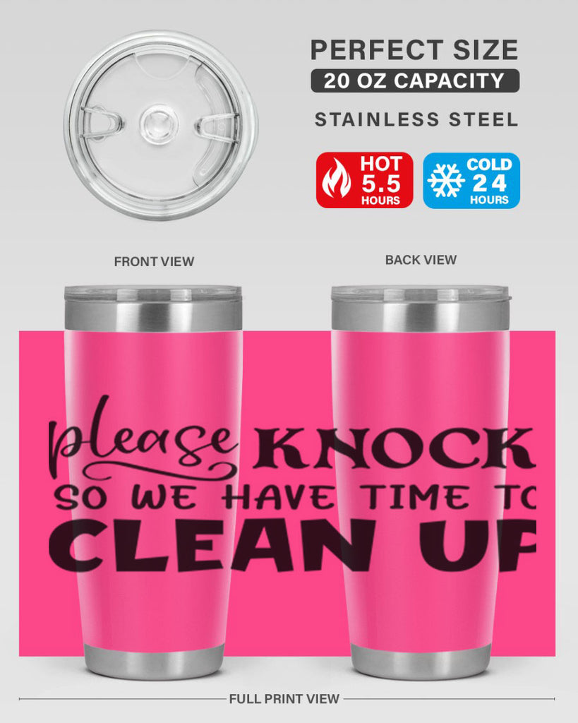 please knock so we have time to clean up 54#- home- Tumbler