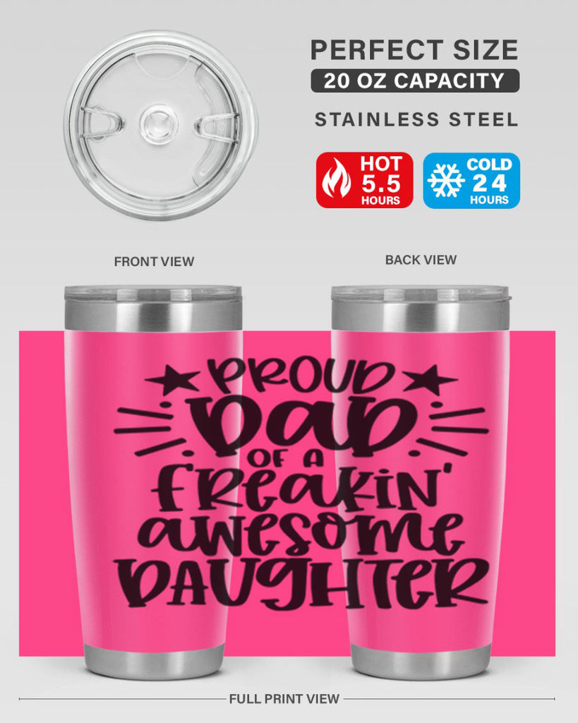 proud dad of a freakin awesome daughter 24#- fathers day- Tumbler