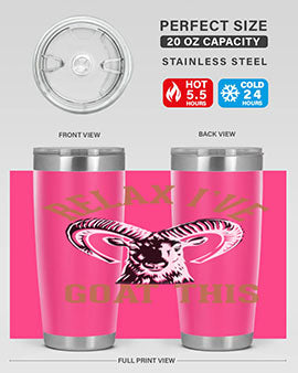 relax i’ve goat this Style 2#- goat- Tumbler