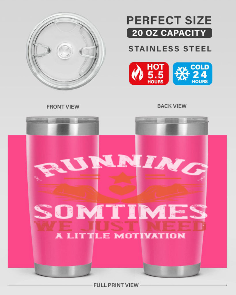running sometimes we just need alittler motivation 17#- running- Tumbler
