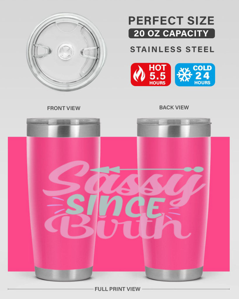sassy since birth Style 1#- baby- Tumbler
