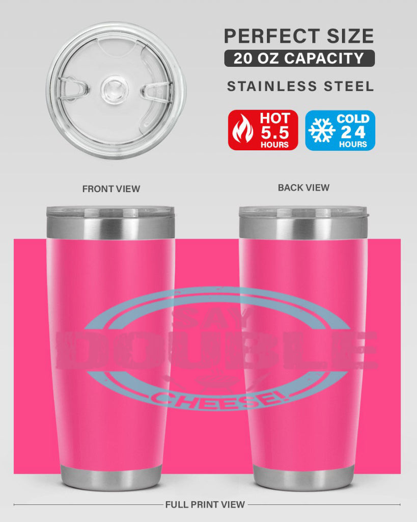 say double cheese 14#- bbq- Tumbler