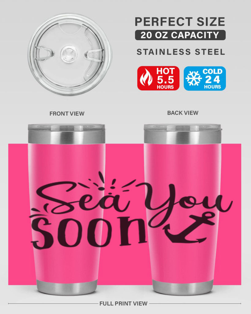 sea you soon Style 77#- summer- Tumbler