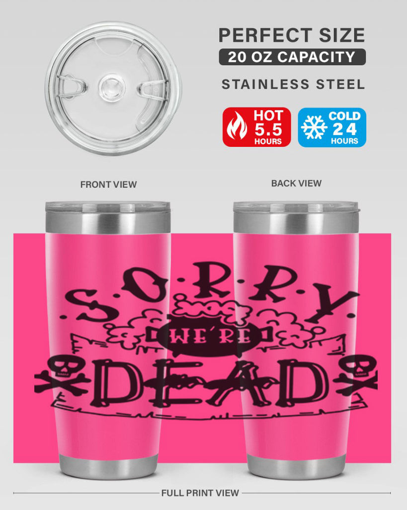 sorry were dead 24#- halloween- Tumbler