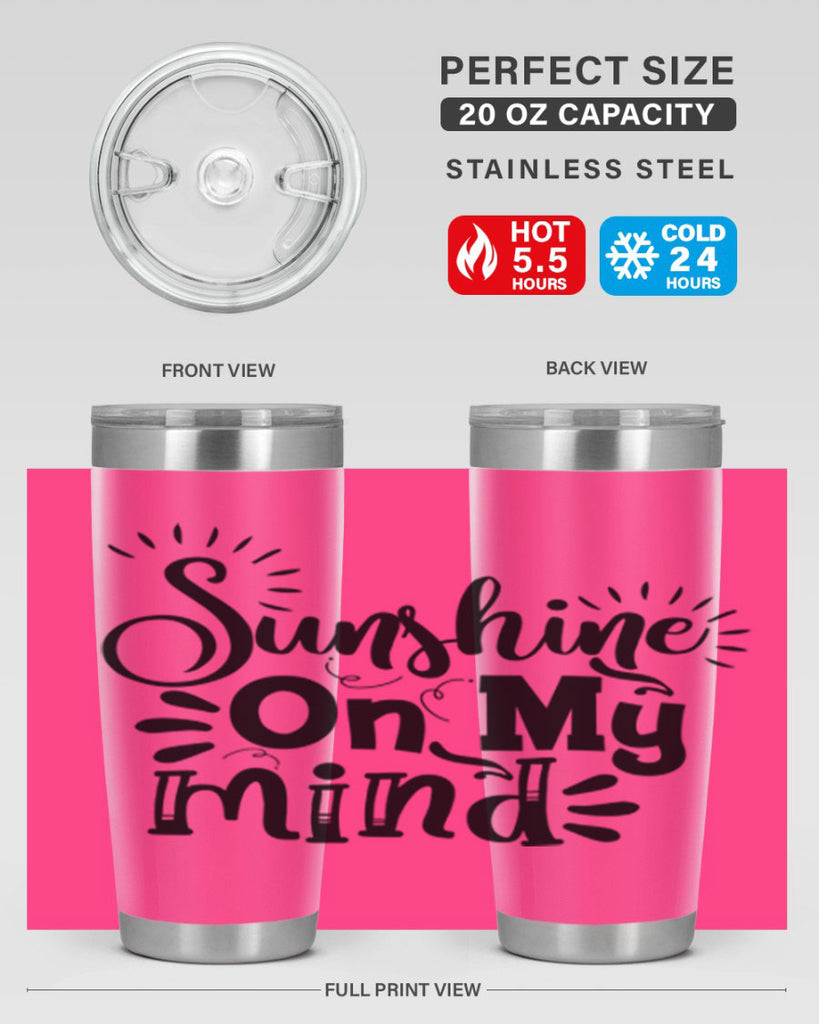 sunshine on my mind Style 73#- summer- Tumbler