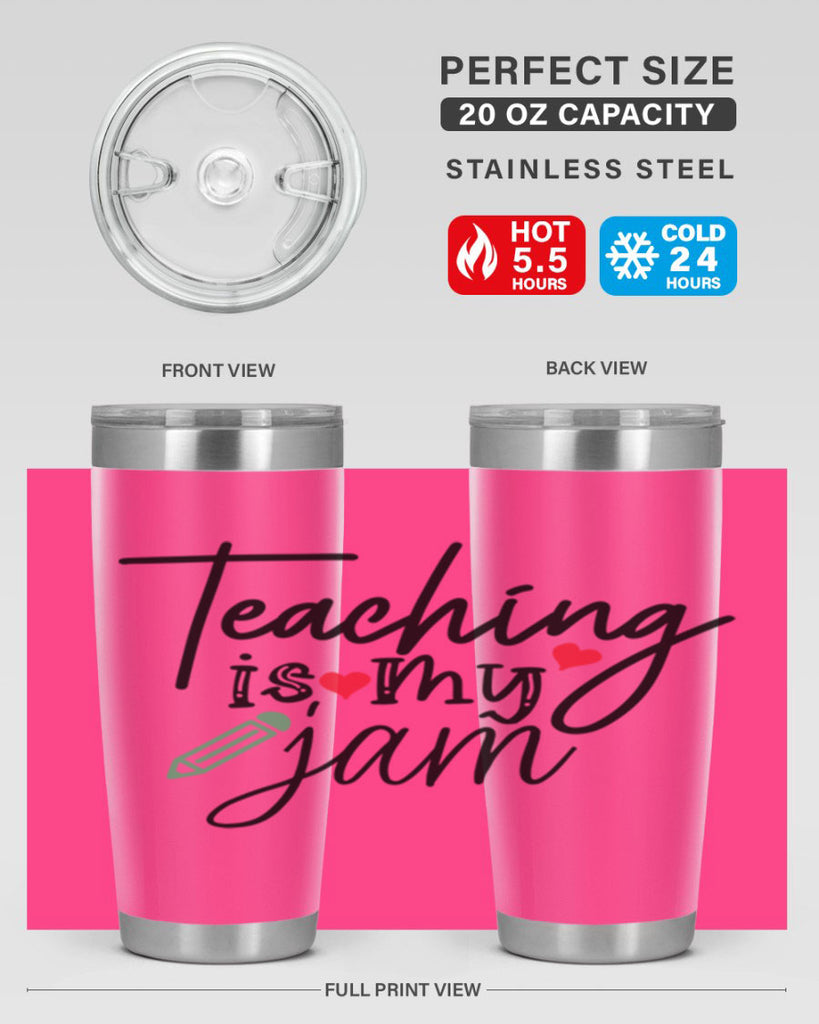 teaching is my jam Style 126#- teacher- tumbler