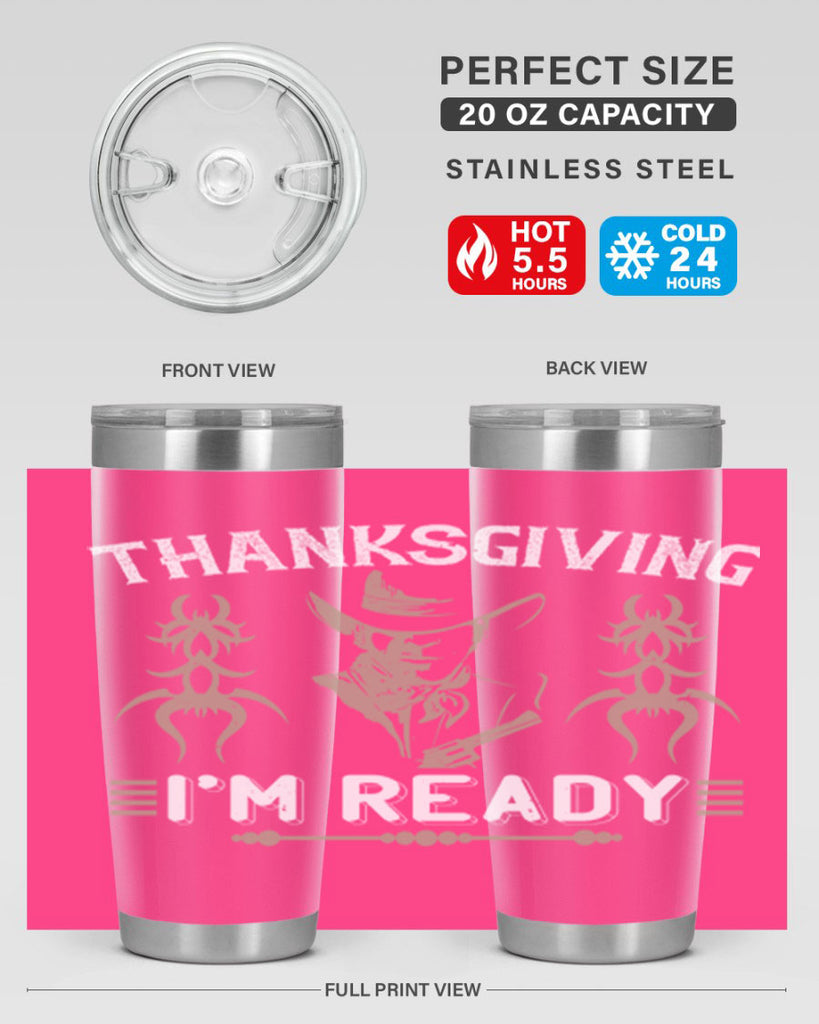 thanks giving im ready 15#- thanksgiving- Tumbler