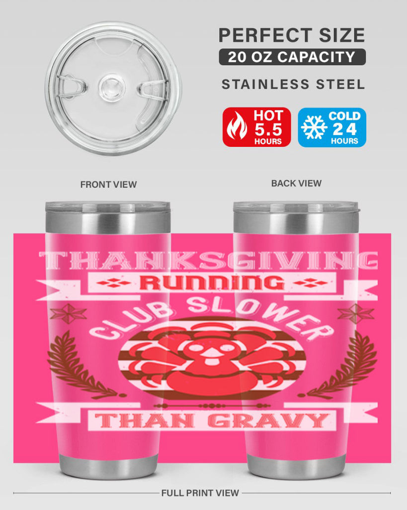 thanksgiving running club slowea than gravy 10#- thanksgiving- Tumbler