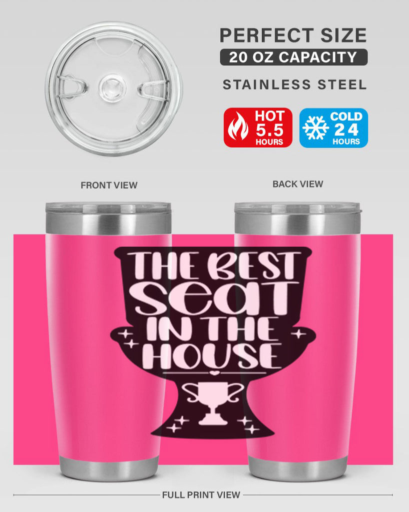 the best seat in the house 13#- bathroom- Tumbler